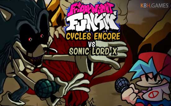 FNF Cycles Encore vs Sonic Lord X mod